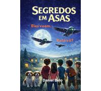 SEGREDOS EM ASAS: Eles veem. Você vê? (Lipinho Adolescente)