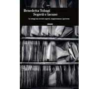 Segreti e lacune. Le stragi tra servizi segreti, magistratura e governo (Einaudi. Storia)