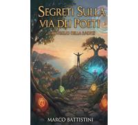 SEGRETI SULLA VIA DEI POETI: Il risveglio della radice
