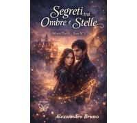 Segreti tra Ombre e Stelle: MistyThrill - Eco N°1 (MistyThrill - ELDARION la città sospesa)