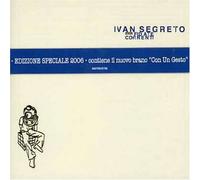 Segreto Ivan - Fidate Correnti (Repakaging)