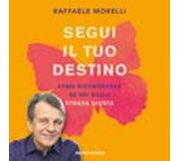 Segui Il Tuo Destino (audiolibro)