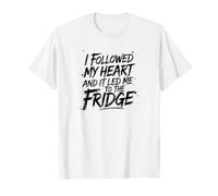 Seguí mi corazón y me llevó a la nevera Camiseta