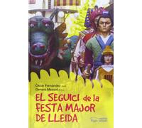 Seguici de la Festa Major de Lleida, El (Visió)