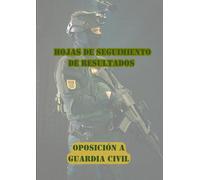 Seguimiento de Estudio para la Oposición de Guardia Civil: Seguimiento de Test y Simulacros realizados