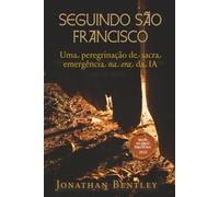 Seguindo São Francisco: Edição do Jubileu · 800 Anos de São Francisco