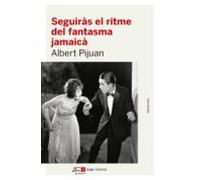 Seguiras El Ritme Del Fantasma Jamaicà