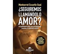 ¿Seguiremos llamándolo amor?