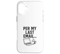 Según el Estado de ánimo de mi último Correo electrónico Carcasa para iPhone 16 Plus