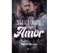 Segunda Chance Para O Amor (ebook)
