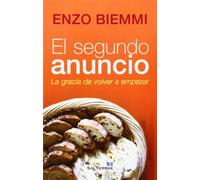 Segundo Anuncio. La Gracia de volver a empezar: 35 (Recursos Catequeticos)