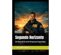Segundo Horizonte: Un libro de la serie Proyectos Especiales: 1