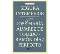 Segura intemperie: Historia reales de Providencia (Minerva)