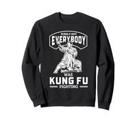Seguramente no Todo el Mundo Estaba luchando contra el Kung Fu Broma Divertida Sudadera