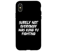 Seguramente no Todo el Mundo Estaba luchando contra el Kung fu Carcasa para iPhone X/XS