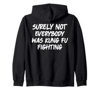 Seguramente no Todo el Mundo Estaba luchando contra el Kung fu Sudadera con Capucha