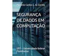 SEGURANÇA DE DADOS EM COMPUTAÇÃO: UFF - Universidade federal Fluminense