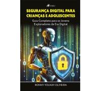 Segurança Digital Para Crianças E Adolescentes (ebook)