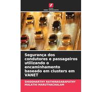 Segurança dos condutores e passageiros utilizando o encaminhamento baseado em clusters em VANET