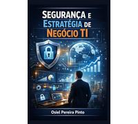 Segurança e Estratégia de Negócio TI