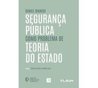 Segurança Pública como problema de Teoria do estado