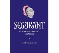 Segurant: El caballero del dragón (Literatura)