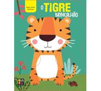 Segure Minhas Maozinhas - o Tigre Brincalhao