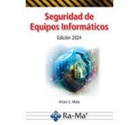 Seguridad De Equipos Informaticos. Edicion 2024