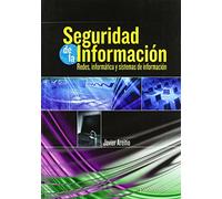 Seguridad de la información. Redes, informática y sistemas de información