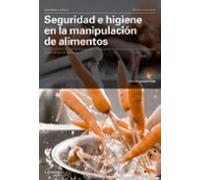 Seguridad E Higiene En La Manipulacion De Alimentos