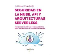 Seguridad en la nube, API y arquitecturas serverless (INFORMATICA)