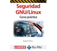 Seguridad GNU/Linux. Curso práctico