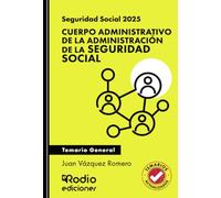 Seguridad Social 2025. Cuerpo Administrativo de la Administración de la Seguridad Social. Temario General (OPOSICIONES)
