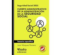 Seguridad Social. Cuerpo Administrativo de la Administración de la Seguridad Social. Temario específico (OPOSICIONES)