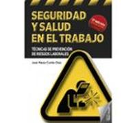 seguridad y salud en el trabajo: tecnicas de prevencion de riesgos lab