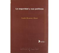 Seguridad y sus politicas, la. (SIN COLECCION)