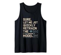 Seguro, déjame volver a entrenar rápidamente al científico de datos modelo Camiseta sin Mangas