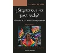 ¿seguro Que No Pasa Nada?