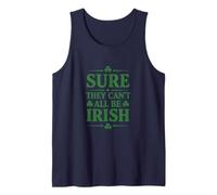 Seguro Que no Todos Pueden ser irlandeses Camiseta sin Mangas