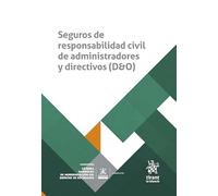 Seguros de responsabilidad civil de administradores y directivos (D&O) (Garrigues)