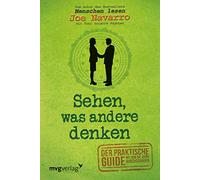 Joe Navarro Sehen, was andere denken: Der praktische Guide, mit de (Tapa blanda)