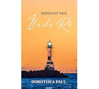 Sehnsucht nach Île de Ré