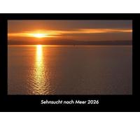 Sehnsucht nach Meer 2026 Fotokalender DIN A3: Monatskalender mit Bild-Motiven aus Fauna und Flora, Natur, Blumen und Pflanzen