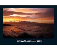 Sehnsucht nach Meer 2026 Fotokalender DIN A4: Monatskalender mit Bild-Motiven aus Fauna und Flora, Natur, Blumen und Pflanzen