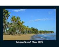 Sehnsucht nach Meer 2026 Fotokalender DIN A5: Monatskalender mit Bild-Motiven aus Fauna und Flora, Natur, Blumen und Pflanzen