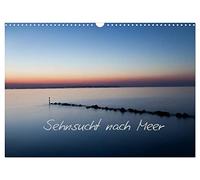 Sehnsucht nach Meer (Wandkalender 2026 DIN A3 quer), CALVENDO Monatskalender: Rügen und die Vielfältigkeit der Ostsee