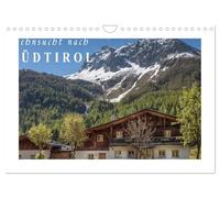 Sehnsucht nach Südtirol (Wandkalender 2026 DIN A4 quer), CALVENDO Monatskalender: Entdecken Sie die ländliche Schönheit, die faszinierende Bergwelt und Ursprünglichkeit von Südtirol.