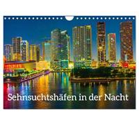 Sehnsuchtshäfen in der Nacht (Wandkalender 2026 DIN A4 quer), CALVENDO Monatskalender: Fremde Häfen in fernen Ländern zeigen sich am Abend in besonderer Schönheit.