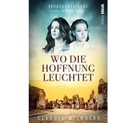 Sehnsuchtsjahre (Band 2): Wo die Hoffnung leuchtet: 1