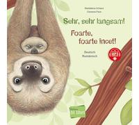 Sehr, sehr langsam! (Deutsch-Rumänisch): Zweisprachiges Kinderbuch mit MP3-Hörbuch zum Herunterladen